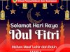 Selamat Hari Raya Idul Fitri 1444 H