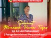 Selamat Purna Tugas Bp AN Ari Pahlevianto