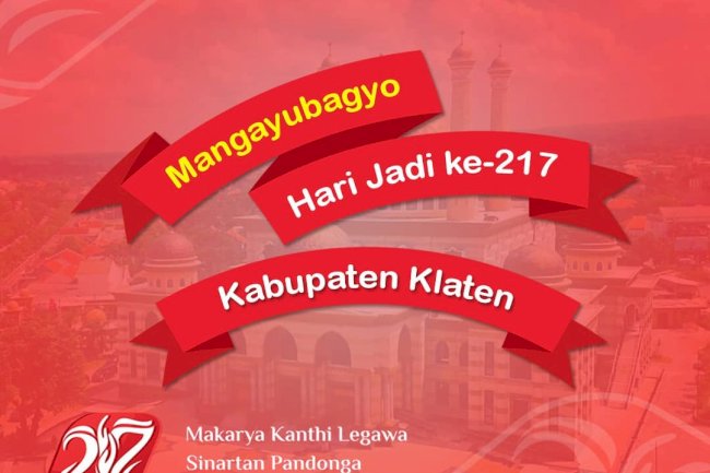 Selamat Hari Jadi ke-217 Kabupaten Klaten