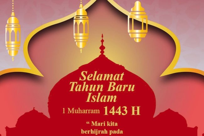 Selamat Tahun Baru Islam 1 Muharram 1443 H