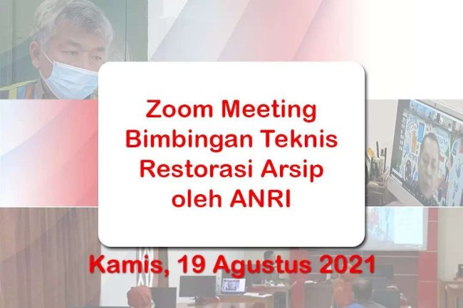 Zoom Meeting Bimbingan Teknis Restorasi Arsip