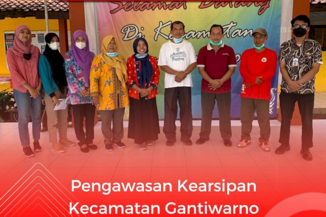 Pengawasan Kearsipan Kecamatan Gantiwarno
