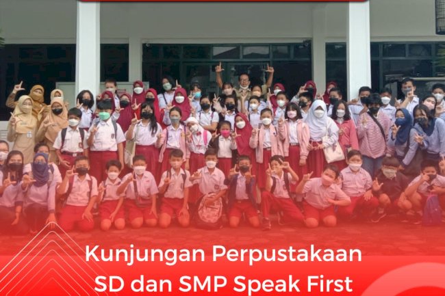 Kunjungan Perpustakaan dari SD dan SMP Speak First