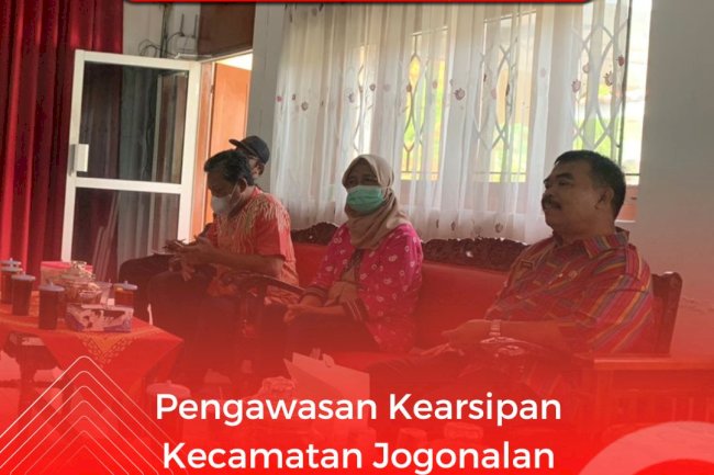 Pengawasan Kearsipan Kecamatan Jogonalan dan Klaten Selatan
