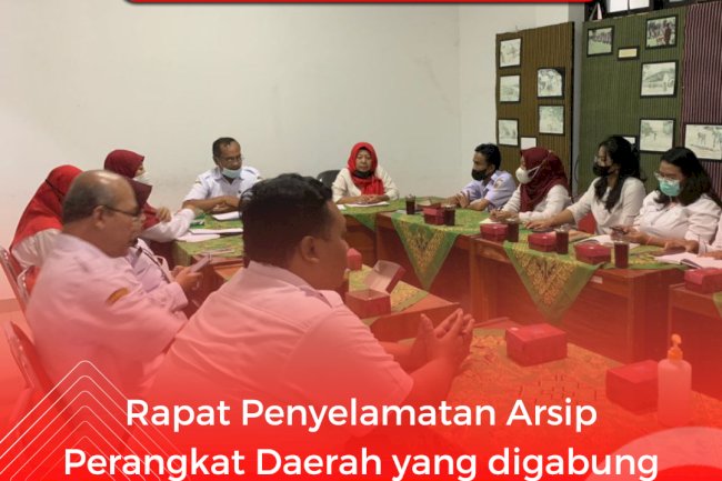 Rapat Penyelamatan Arsip Perangkat Daerah yang digabung