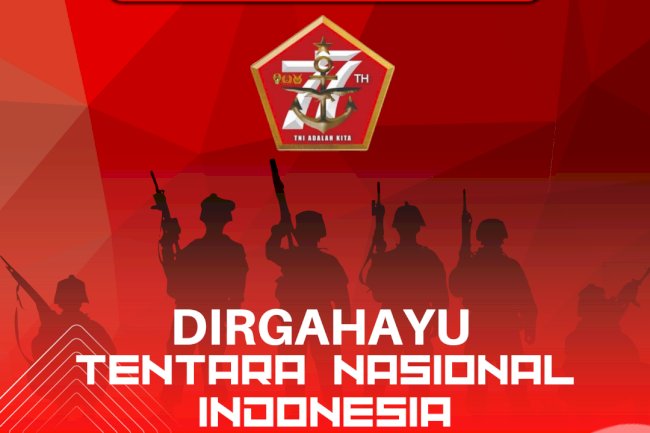 Dirgahayu TNI ke-77