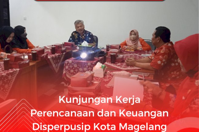 Kunjungan Kerja Disperpusip Kota Magelang