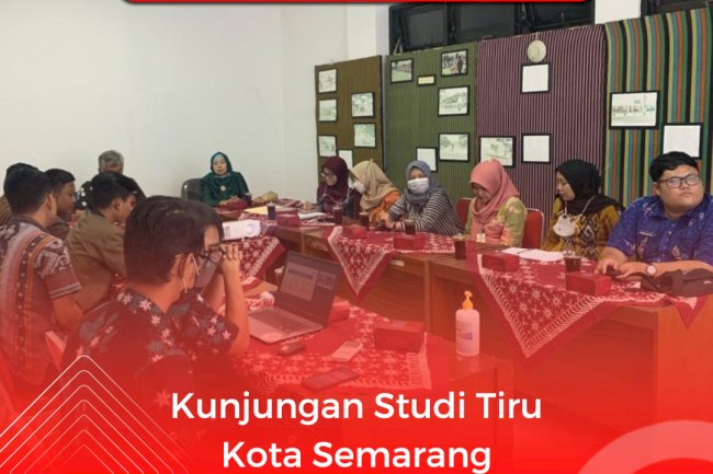 Kunjungan Studi Tiru Kota Semarang