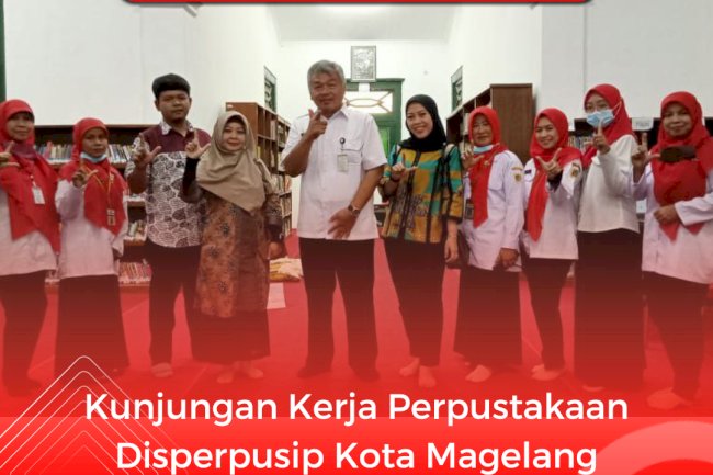 Kunjungan Kerja Perpustakaan Kota Magelang