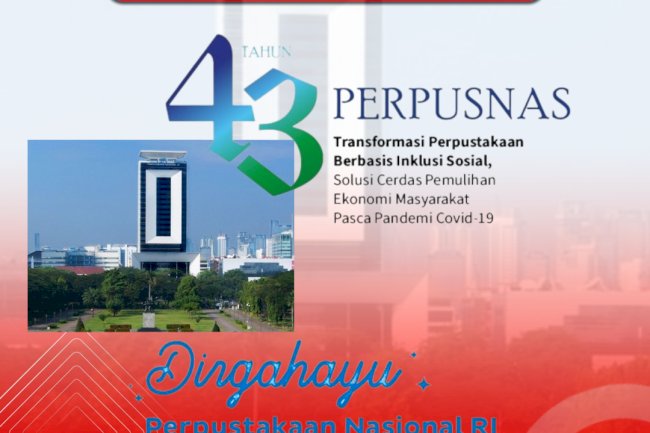 Dirgahayu Perpusnas ke-43 dan Selamat Hari Buku