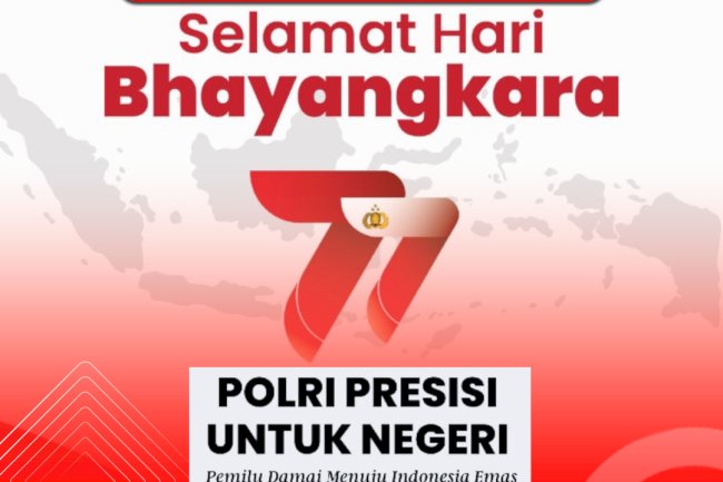 Selamat Hari Bhayangkara ke-77
