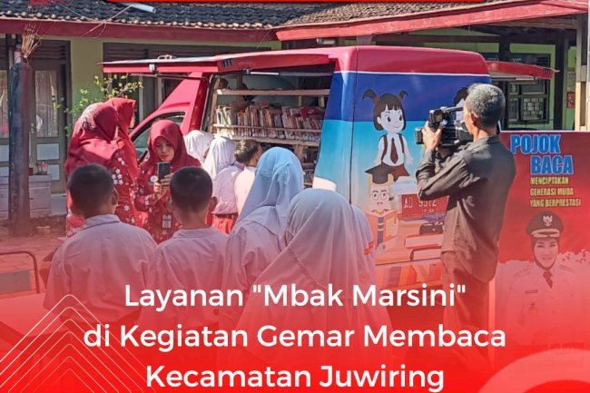 Layanan Mbak Marsini di Kegiatan Gemar Membaca Kecamatan Juwiring