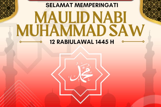 Selamat Memperingati Maulid Nabi Muhammad SAW 1445 H