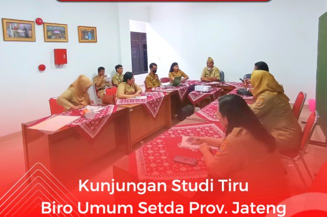 Kunjungan Studi Tiru Biro Umum Setda Prov. Jateng