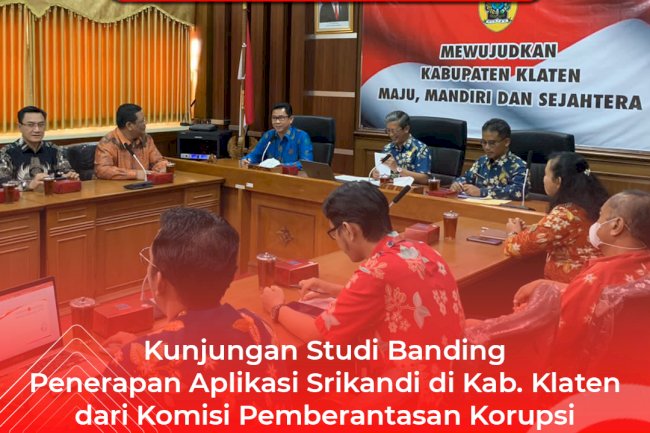 Kunjungan Studi Banding Penerapan Srikandi dari KPK 