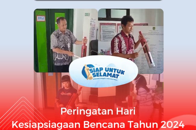 Peringatan Hari Kesiapsiagaan Bencana Tahun 2024