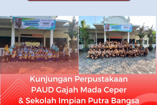 Kunjungan Perpustakaan PAUD Gajah Mada Ceper dan Sekolah Putra Bangsa