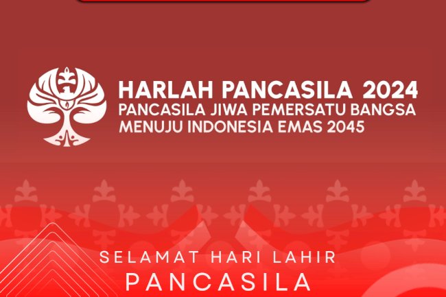 Selamat Hari Lahir Pancasila Tahun 2024