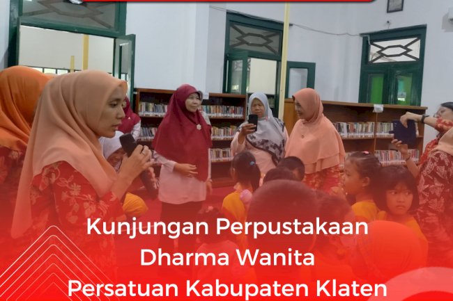 Kunjungan Perpustakaan Dharma Wanita Persatuan Kabupaten Klaten