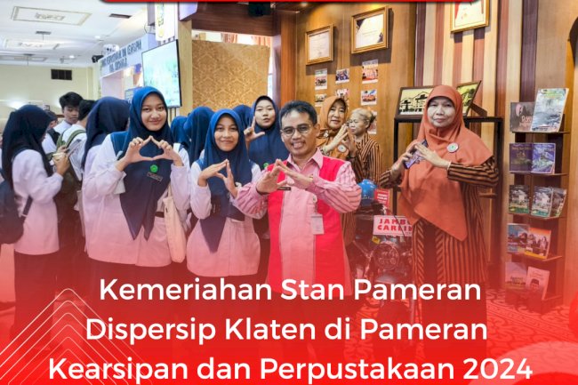 Kemeriahan Stan Dispersip Klaten di Pameran 2024