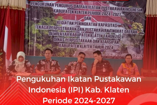 Pengukuhan IPI Kabupaten Klaten Tahun 2024-2027