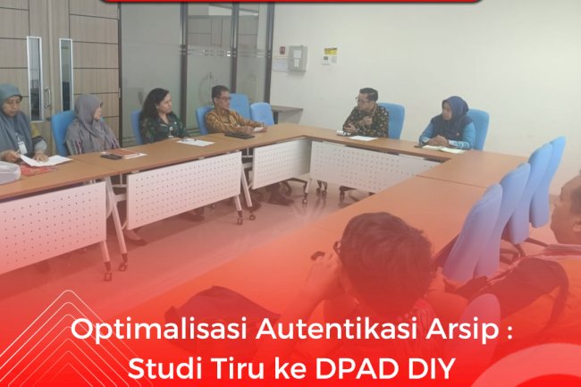 Optimalisasi Autentikasi Arsip : Studi Tiru ke DPAD DIY