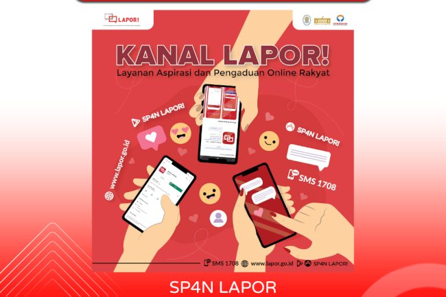SP4N LAPOR! Layanan Aspirasi dan Pengaduan Online