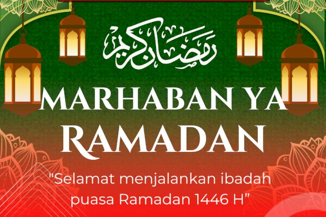 Selamat Menunaikan Ibadah Puasa Ramadan 1446 H