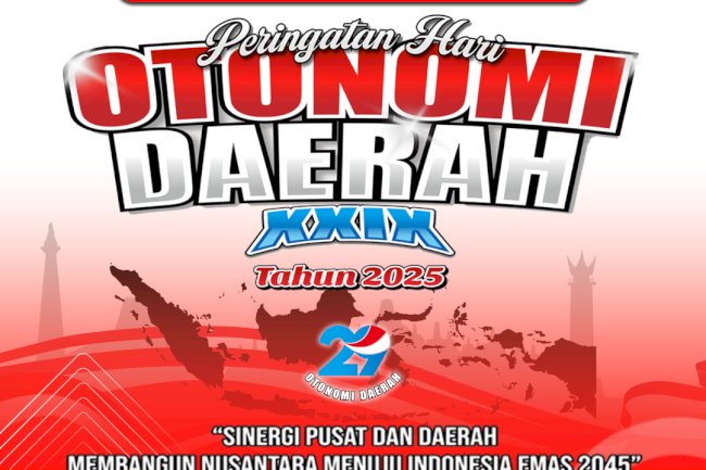 Selamat Memperingati Hari Otonomi Daerah XXIX Tahun 2025