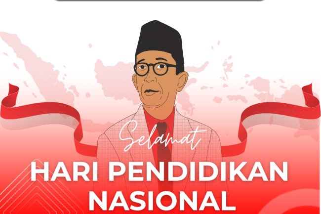 Selamat Hari Pendidikan Nasional 2025