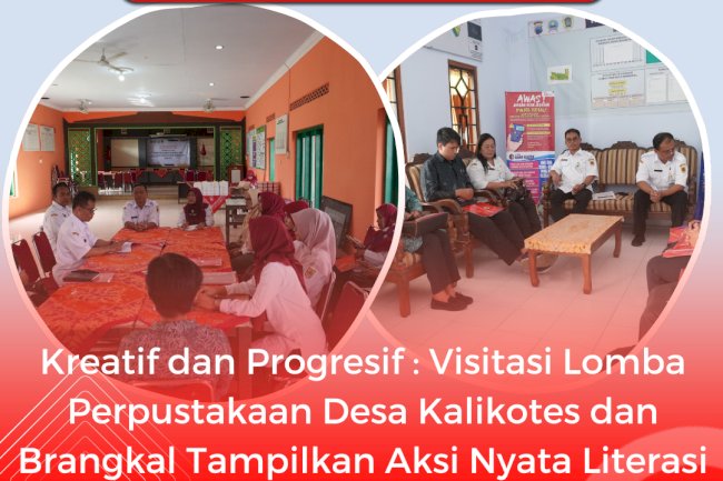 Kreatif dan Progresif : Visitasi Lomba Perpustakaan Desa Kalikotes dan Brangkal Tampilkan Aksi Nyata Literasi