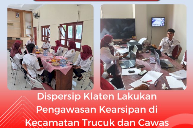 Dispersip Klaten Lakukan Pengawasan Kearsipan di Kecamatan Trucuk dan Cawas