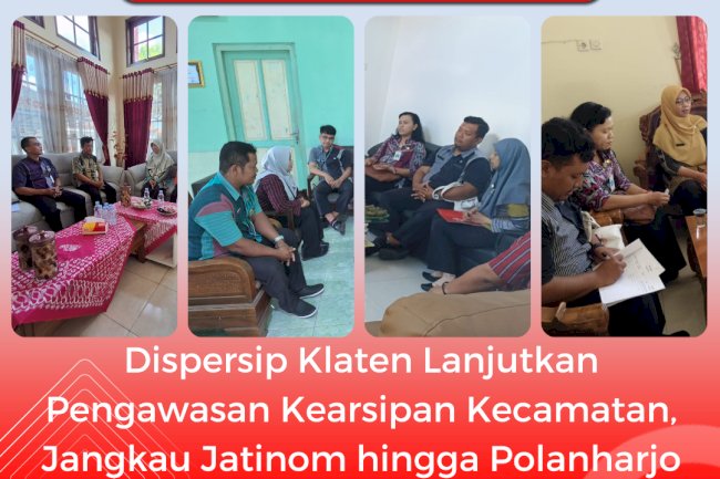 Dispersip Klaten Lanjutkan Pengawasan Kearsipan, Jangkau Jatinom hingga Polanharjo
