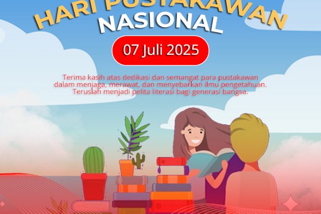 Selamat Hari Pustakawan Nasional Tahun 2025