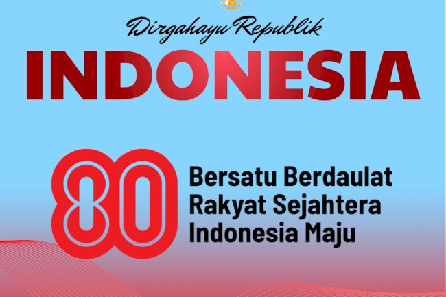 Dirgahayu Republik Indonesia ke-80