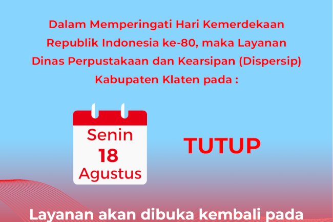 Pengumuman Tutup Layanan Cuti Bersama Hari Kemerdekaan RI ke-80