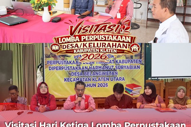 Visitasi Hari Ketiga Lomba Perpustakaan Desa/Kelurahan 2026, Tim Penilai Sambangi Desa Dlimas dan Belangwetan