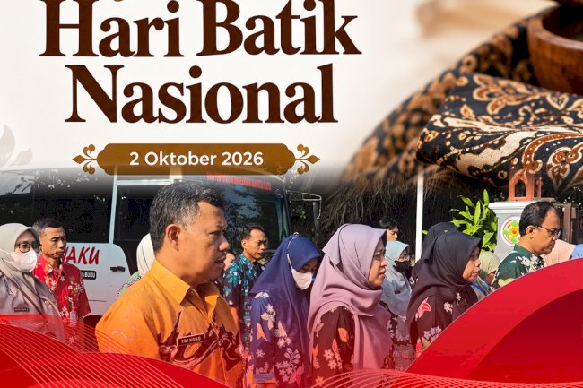 Selamat Hari Batik Nasional 2026 : Lestarikan Warisan Budaya, Bangga Berkain Batik