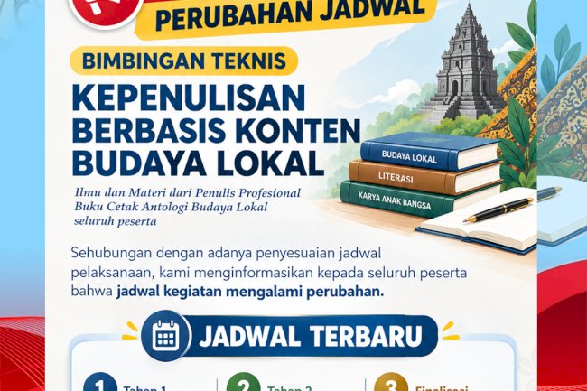 Jadwal Bimtek Kepenulisan Berbasis Konten Budaya Lokal Mengalami Perubahan