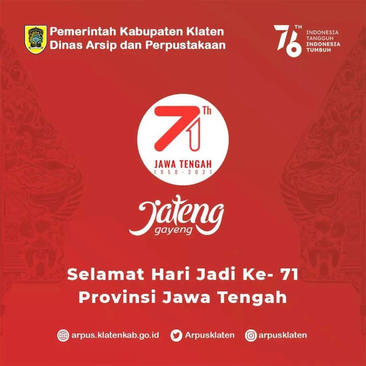Selamat Hari Jadi ke-71 Provinsi Jawa Tengah