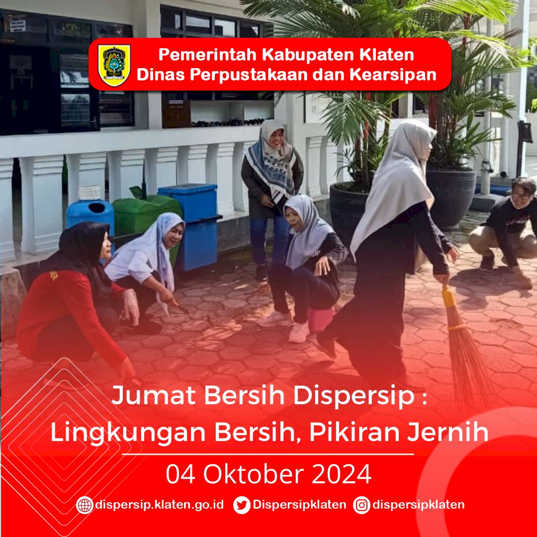 Jumat Bersih Dispersip : Lingkungan Bersih, Pikiran Jernih