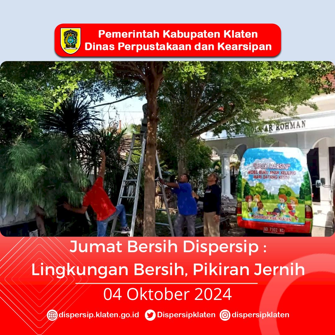 Jumat Bersih Dispersip : Lingkungan Bersih, Pikiran Jernih