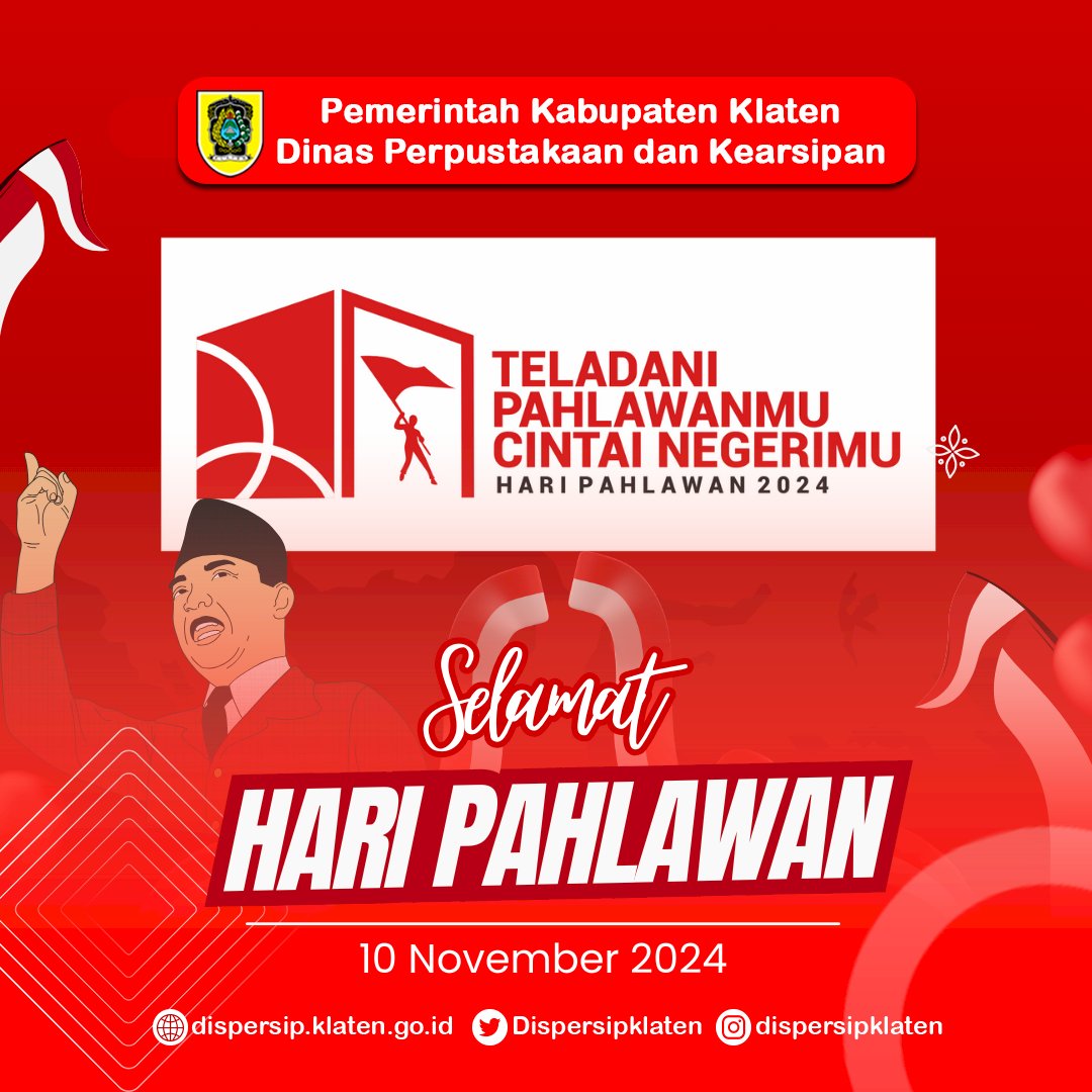 Selamat Hari Pahlawan. Teladan Pahlawanmu, Cintai Negerimu! 