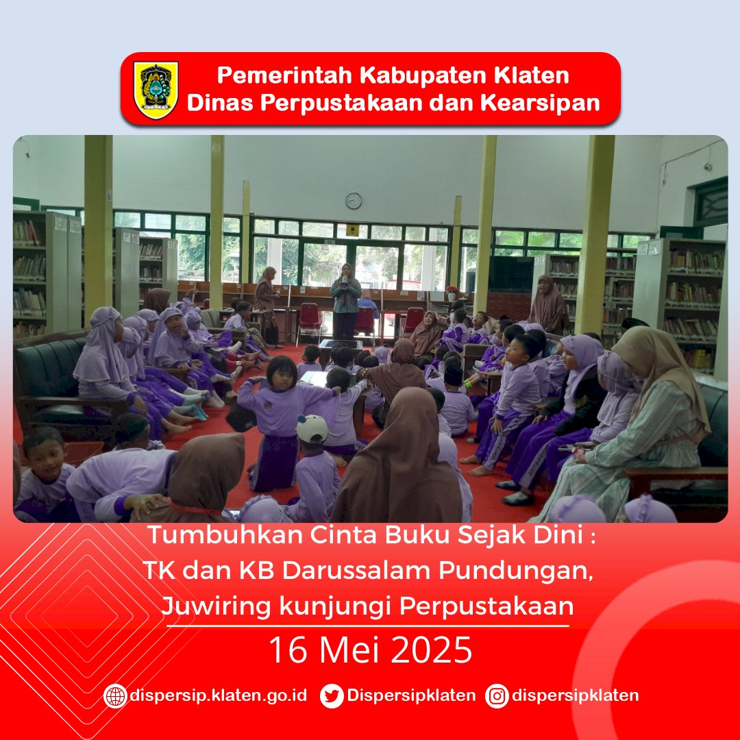 Tumbuhkan Cinta Buku Sejak Dini : TK dan KB Darussalam Pundungan, Juwiring kunjungi Perpustakaan 