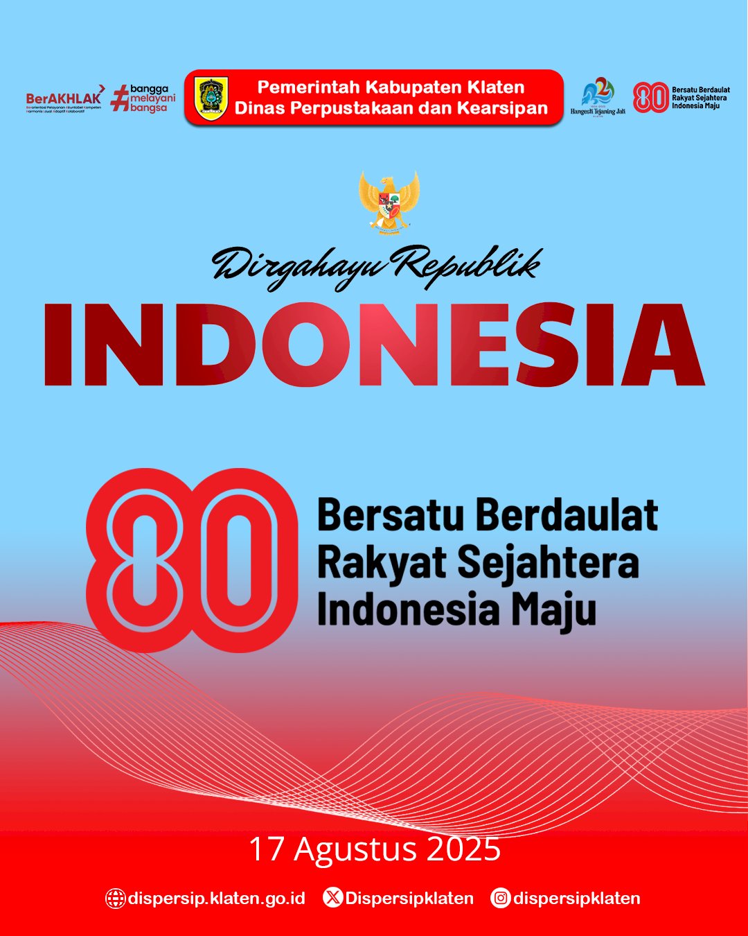 Dirgahayu Republik Indonesia ke-80