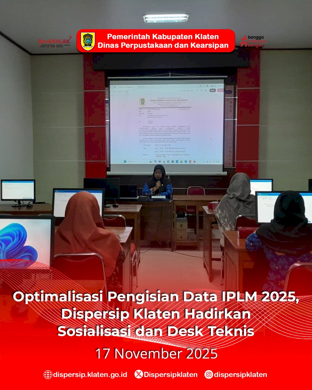Optimalisasi Pengisian Data IPLM 2025, Dispersip Klaten Hadirkan Sosialisasi dan Desk Teknis